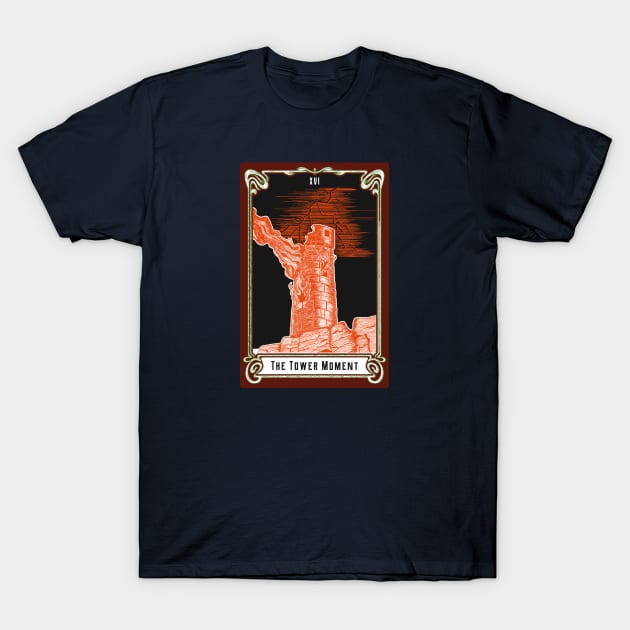 The Tower Moment Tarot Cards Reader Pun Major Arcana T-Shirt by Witchy Ways